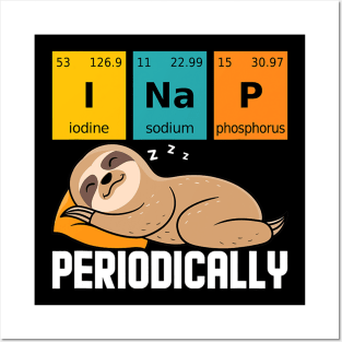 I Nap Periodically Funny Science Sloth Posters and Art